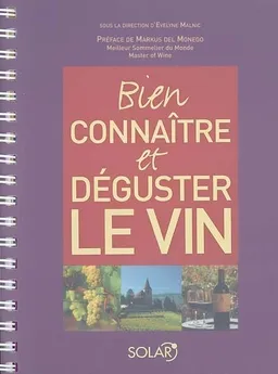 Bien connaître et déguster le vin | Evelyne Malnic, Evelyne Malnic