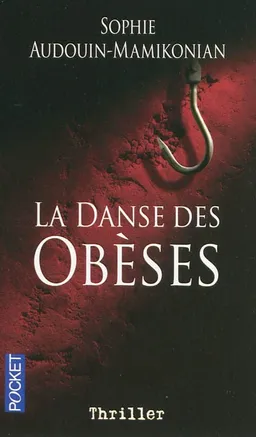 La danse des obèses | Sophie Audouin-Mamikonian