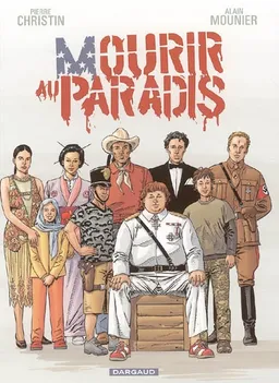 Mourir au paradis | Pierre Christin, Alain Mounier
