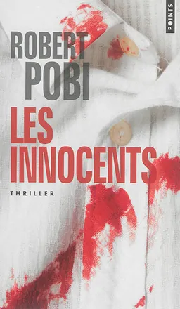 Les innocents | Robert Pobi