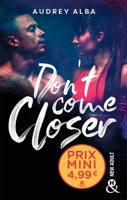 Don't come closer | Audrey Alba