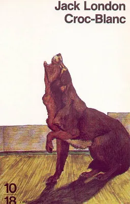 Croc-Blanc | Jack London, Francis Lacassin