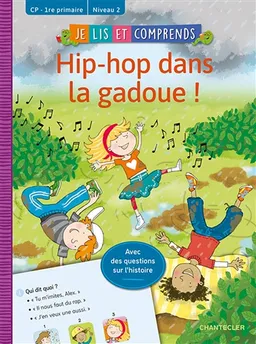 Hip-hop dans la gadoue ! : CP-1re primaire, niveau 2 | Willemijn van Abeelen, Eefje Kuijl