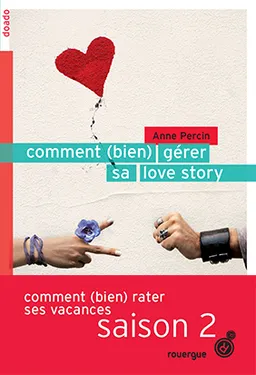 Comment (bien) gérer sa love story | Anne Percin