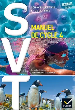 SVT, sciences de la vie et de la terre : manuel de cycle 4 : nouveaux programmes 2016 | Jean-Michel Gardarein