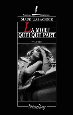 La mort quelque part | Maud Tabachnik