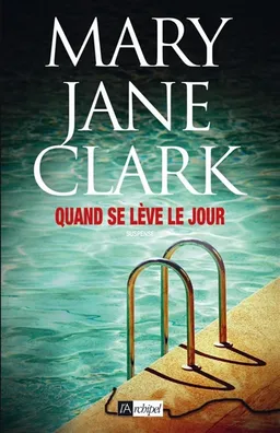 Quand se lève le jour | Mary Jane Clark