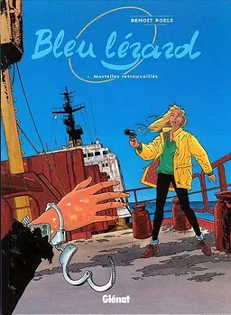 Bleu lézard. Vol. 1. Mortelles retrouvailles | Benoît Roels