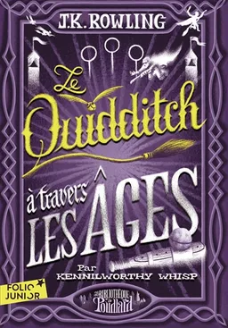 Le quidditch à travers les âges | J.K. Rowling