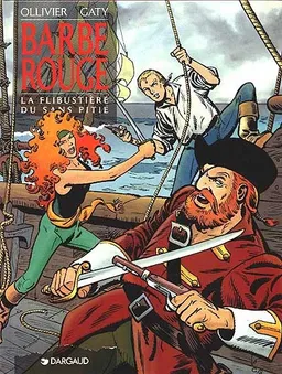 Barbe-Rouge. Vol. 24. La flibustière du Sans-Pitié | Jean Ollivier, Christian Gaty