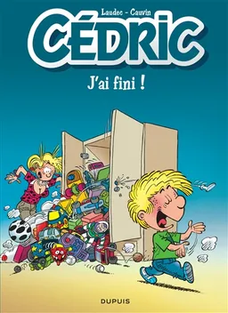Cédric. Vol. 20. J'ai fini ! | Raoul Cauvin, Laudec, Leonardo