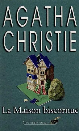 La maison biscornue | Agatha Christie