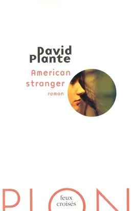American stranger | David Plante