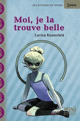 Moi, je la trouve belle | Carina Rozenfeld