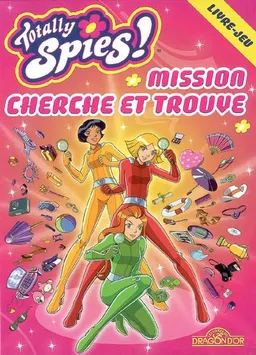 Totally spies ! : mission cherche et trouve | 