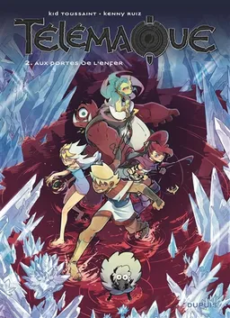 Télémaque. Vol. 2. Aux portes de l'enfer | Kid Toussaint, Kenny Ruiz, Noiry