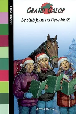 Grand Galop. Le club joue au Père Noël | Bonnie Bryant