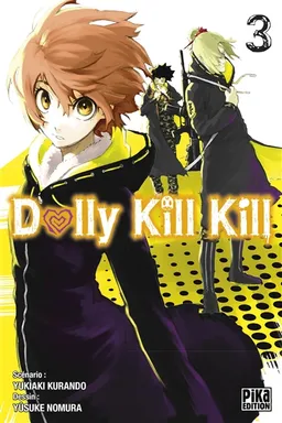 Dolly kill kill. Vol. 3 | Yukiaki Kurando, Yûsuke Nomura