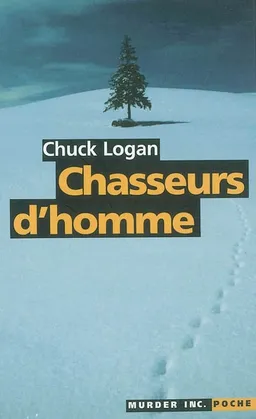 Chasseurs d'homme | Chuck Logan