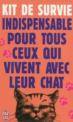 Kit de survie indispensable pour tous ceux qui vivent avec leur chat | Stephen Baker, Terry Pratchett, Jackie Geyer, Roger Roth