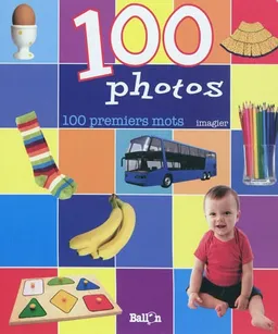100 photos, 100 premiers mots : imagier | 