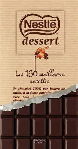 Nestlé dessert : les 150 meilleures recettes | Pierre-Louis Viel