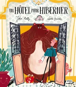 Un hôtel pour hiberner | John Kelly, Laura Brenlla
