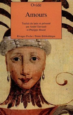 Amours | Ovide, André Daviault, Philippe Heuzé