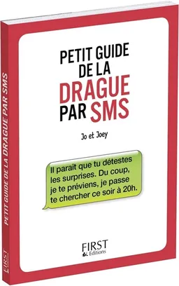 Petit guide de la drague par SMS | Jo, Joey