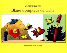 Blaise, dompteur de tache | Claude Ponti