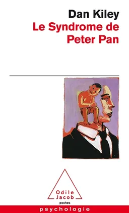 Le syndrome de Peter Pan : ces hommes qui ont refusé de grandir | Dan Kiley