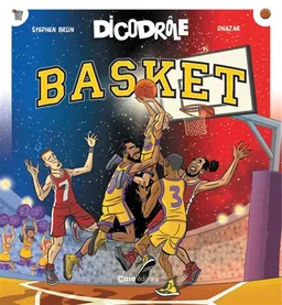 Dicodrôle basket | Stephen Brun, Erwan Abautret, Ohazar