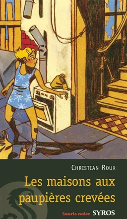 Les maisons aux paupières crevées | Christian Roux