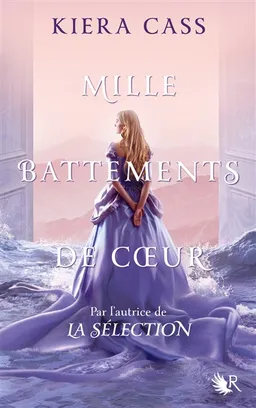 Mille battements de coeur | Kiera Cass