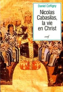 La Vie en Christ | Nicolas Cabasilas, Daniel Coffigny