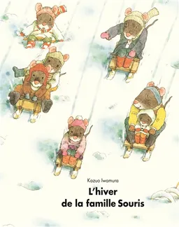 L'Hiver de la famille Souris | Kazuo Iwamura