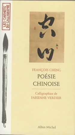 Poésie chinoise | François Cheng, Fabienne Verdier, Fabienne Verdier