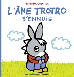 L'âne Trotro s'ennuie | Bénédicte Guettier