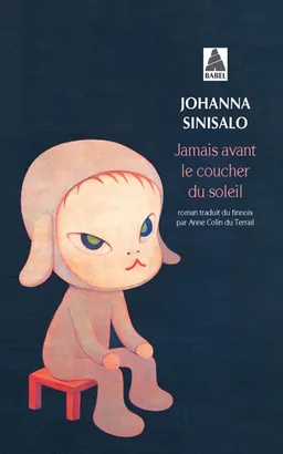 Jamais avant le coucher du soleil | Johanna Sinisalo