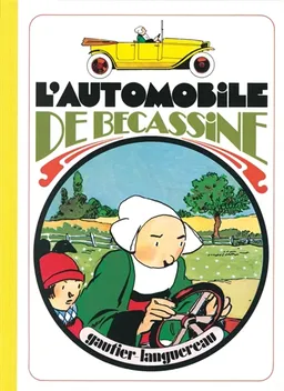 Bécassine. Vol. 5. L'automobile de Bécassine | Caumery, Joseph Porphyre Pinchon