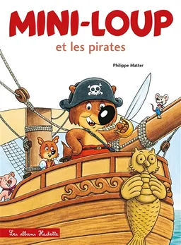 Mini-Loup et les pirates | Philippe Matter