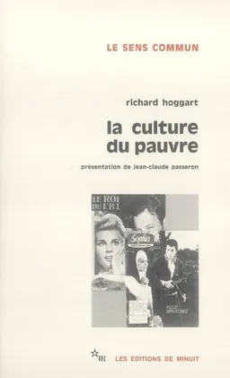 La culture du pauvre : étude sur le style de vie des classes populaires en Angleterre | Richard Hoggart, Jean-Claude Passeron