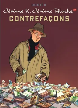 Jérôme K. Jérôme Bloche. Vol. 27. Contrefaçons | Dodier, Cerise