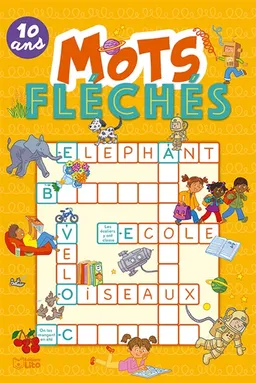 Mots fléchés : 10 ans | Virginie Loubier, Thierry Christmann