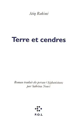 Terre et cendres | Atiq Rahimi