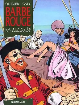 Barbe-Rouge. Vol. 19. La fiancée du Grand Moghol | Jean Ollivier, Christian Gaty