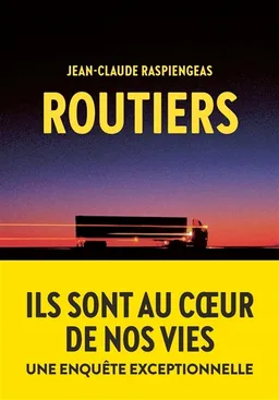 Routiers | Jean-Claude Raspiengeas