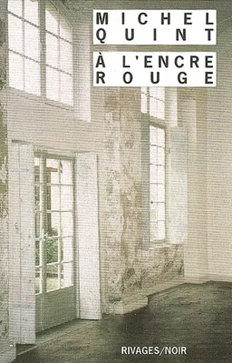 A l'encre rouge | Michel Quint