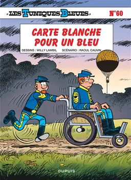 Les Tuniques bleues. Vol. 60. Carte blanche pour un bleu | Raoul Cauvin, Willy Lambil, Leonardo