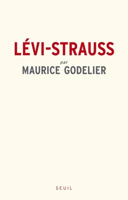 Lévi-Strauss | Maurice Godelier